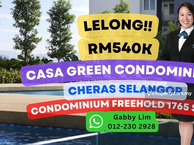 Lelong Super Cheap Condominium @ Casa Green Cheras Selangor