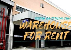 PRIME WAREHOUSE FOR RENT IN SECTION 51A PETALING JAYA