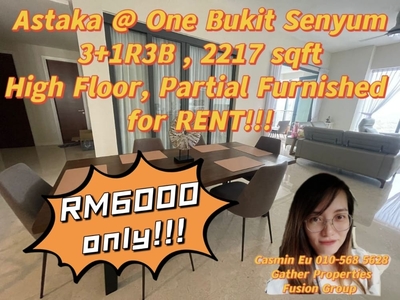Astaka @ 1 Bukit Senyum JB for Rent -4r3b -2217 sqft -Partial Furnshed for Rent @RM6000 only!!