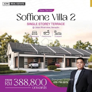 Brand New Single Storey Terrace Soffione Villa II