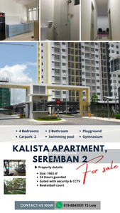 Kalista 1 Apartment, Seremban 2 for Sale, 1063sf 4r2b, 2 cp, 100% Loan