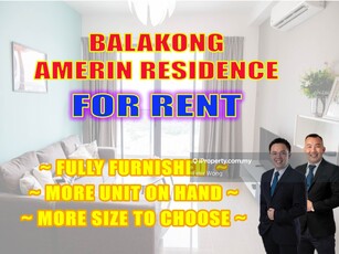 More Unit For Rent@Amerin Residence, Balakong Seri Kembangan