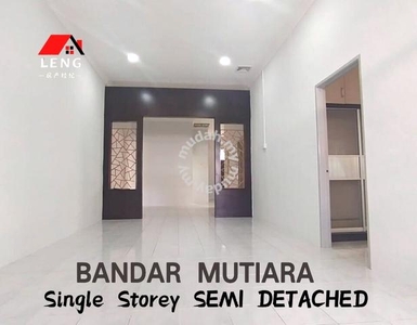 【4 Bedrooms】1 Storey SEMI DETACHED House @ BANDAR MUTIARA near MYDIN