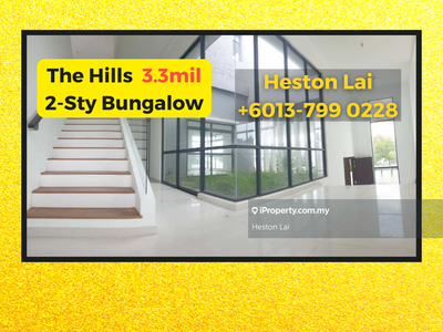 The Hills, 2-Storey Bungalow - Only Rm 3.3mil