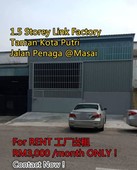 Kota puteri masai 1.5 storey link factory for rent rm3000