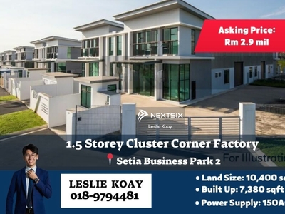 Setia Business Park 2!! Market only 2 units for Sale. 1.5 Storey Cluster Corner Factory. 80x130 extended with built up 7,380sqft unit for Sale!!