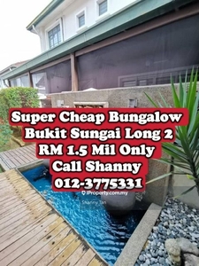 Bukit Sungai Long Super Cheap Bungalow