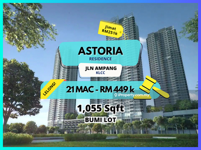 Bank Auction Save Rm251k Astoria Residence @ Jln Ampang KLCC