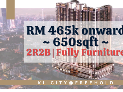 [NEW FREEHOLD] 2R2B Fully Furniture below RM 465k beside Trion 2 @ KL Town,Chan Sow Lin link Jln Sg Besi, next to TRX,IKea,Sunway Velocity