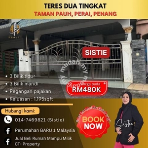 [HOT AREA] Teres 2 Tingkat Taman Pauh! Good for stay & investment!!