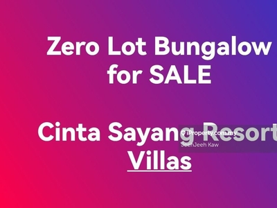 Zero Lot Bungalow for Sale / Cinta Sayang Resort Villas