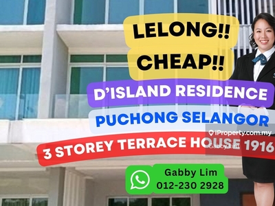 Lelong Super Cheap 3 Storey Terrace House @ D'Island Residence Puchong