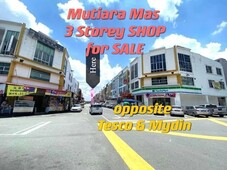 Mutiara Mas 3-Storey Shop Skudai Opposite Tesco & Mydin Mall?