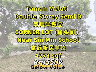 Corner Lot Below Value Taman Melati 2 Storey Semi D @ Sin Min school