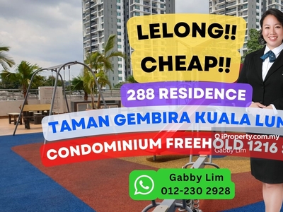 Lelong Super Cheap Condominium @ 288 Residence Taman Gembira KL