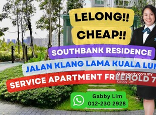 Lelong Super Cheap Service Residence @ Southbank Jalan Klang Lama KL