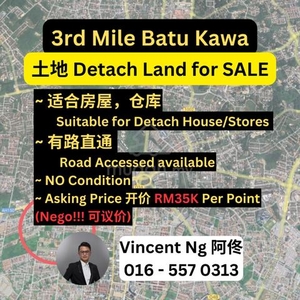 3rd Mile 独立地 Detached-Land for SALE