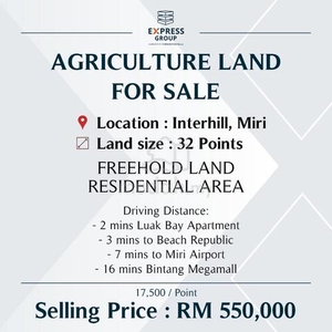 FREEHOLD Agriculture Land at Interhill, Miri [32 Points]