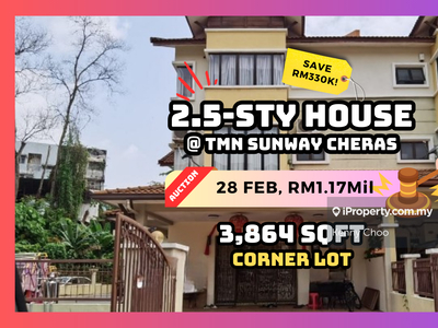 Lelong Save Rm330k Corner 2.5 Storey House @ Sunway Cheras Batu 9