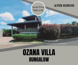 Big Land 10,000sf, 2 sty Bungalow Ozana Villa Ayer Keroh, Melaka