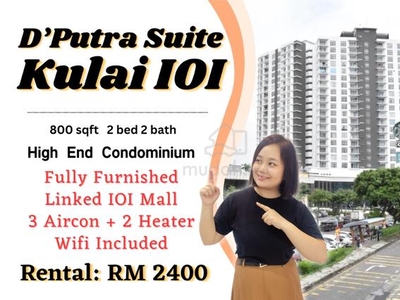 IOI D Putra Suite Kulai High End Condominium Fully Furnished Indahpura