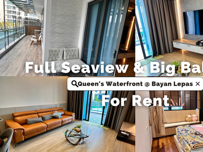 Queen's Waterfront Big Balcony & Seaview Available Unit For Rent @ Queensbay, Bayan Lepas